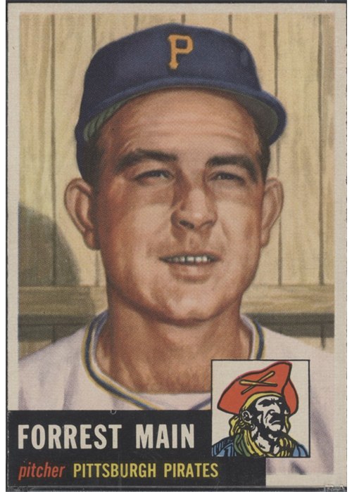 1953 Topps #198 Forrest Main, Pittsburgh Pirates