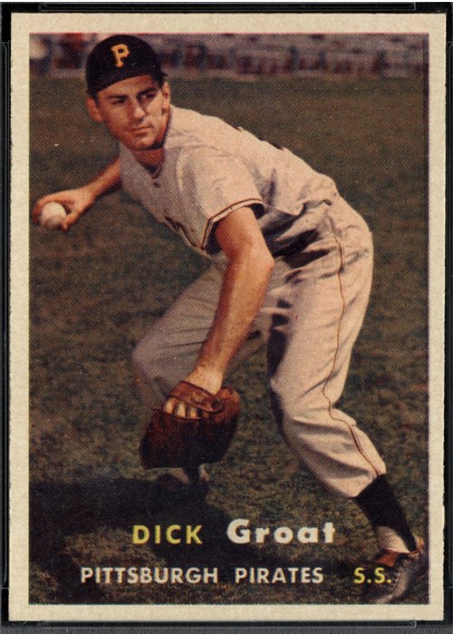 1957 Topps #12 Dick Groat, Pittsburgh Pirates