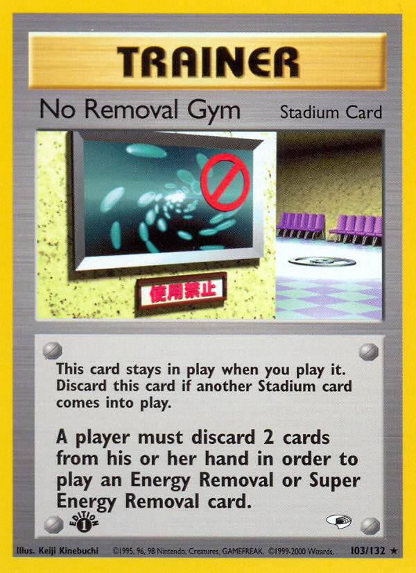 No Removal Gym 1st Edition